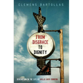 From Disgrace to Dignity: Redemption in the Life of Willie Rico Johnson - Hardcover