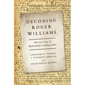 Decoding Roger Williams: The Lost Essay of Rhode Island's Founding Father - Hardcover