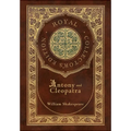 Antony and Cleopatra (Royal Collector's Edition) (Case Laminate Hardcover with Jacket) - Hardcover