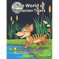 Wide World of Tasmanian Tigers - Paperback