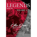 The Legends Volume II: Ohio State Buckeyes; The Men, the Deeds, the Consequences - Paperback