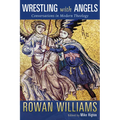 Wrestling with Angels: Conversations in Modern Theology - Paperback