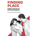 Finding Place: A Holy Journey of Chinese Adoption - Paperback