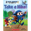 Take a Hike!: An Acorn Book (Moby Shinobi and Toby Too! #2): Volume 2 - Paperback