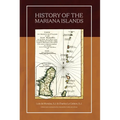 History of the Mariana Islands (2nd Edition) - Hardcover