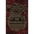 The Mourners: The Deadly Elite - Paperback