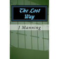 The Lost Way - Paperback