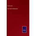 The Youth of Methodism - Hardcover