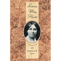 Louisa May Alcott: A Biography - Paperback
