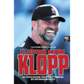 El fútbol según Klopp: Su evolución táctica y tareas de entrenamiento - Paperback