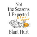 Not the Seasons I Expected - Paperback