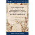The new Experienced English-housekeeper, for the use and Ease of Ladies, Housekeepers, Cooks, &c. Written Purely From her own Practice by Mrs. Sarah M - Hardcover