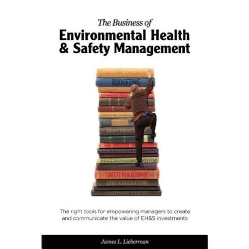 The Business of Environmental Health & Safety Management - Paperback