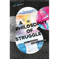 A Philosophy of Struggle: The Leonard Harris Reader - Paperback