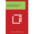 The Correlation of Spiritual Forces - Paperback