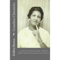 Grandma Chronicles: A collection of Southern Sayings, Traditions, Myths and Remedies passed down to us by families all across America - Paperback
