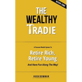 The Wealthy Tradie - Paperback