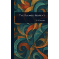 The Plumed Serpent - Hardcover