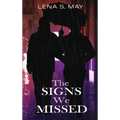 The Signs We Missed - Hardcover