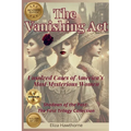 The Vanishing Act: Unsolved Cases of America's Most Mysterious Women: Shadows of the Past: The First Trilogy Collection - Paperback