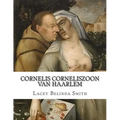 Cornelis Corneliszoon van Haarlem - Paperback