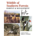 Wildlife of Southern Forests: Habitat & Management - Hardcover