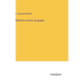 Mitchell's Ancient Geography - Hardcover