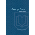 George Grant: Selected Letters - Paperback