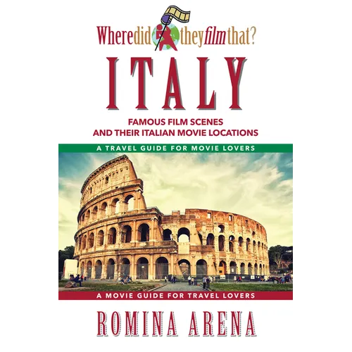 Where Did They Film That? Italy: Famous Film Scenes and Their Italian Locations - Paperback