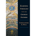 Learning Theology with the Church Fathers - Paperback