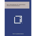 Betz Handbook of Industrial Water Conditioning - Hardcover