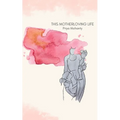 This Motherloving Life - Paperback
