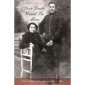 Your Death Would Be Mine: Paul and Marie Pireaud in the Great War - Paperback