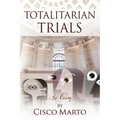 Totalitarian Trials: An Essay - Paperback