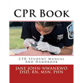 CPR Book: CPR Student Manual And Handbook - Paperback