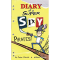 Diary of a Super Spy: Pirates! - Paperback