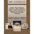 Powell v. State of Alabama: Patterson v. State of Alabama: Weems v. State of Alabama U.S. Supreme Court Transcript of Record with Supporting Pleadings - Paperback