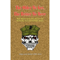 THE OLDER WE GET, THE BETTER WE WERE - MORE Marine Corps Sea Stories and Politically Incorrect Common Sense - Paperback