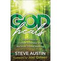 God Heals: Eight Keys to Defeat Sickness and Receive Divine Healing - Paperback