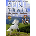 The Journey (Spirit Trail - Book One) - Paperback