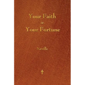Your Faith Is Your Fortune - Paperback