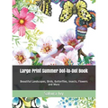 Large Print Summer Dot-to-Dot Book: Beautiful Landscapes, Birds, Butterflies, Insects, Flowers and More - Paperback