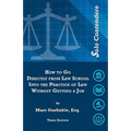 $olo Contendere: How to Go Directly from Law School into the Practice of Law - Without Getting a Job - Paperback