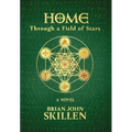 Home: Through a Field of Stars - Hardcover