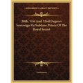 30th, 31st And 32nd Degrees Sovereign Or Sublime Prince Of The Royal Secret - Hardcover