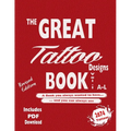 The Great Tattoo Book Vol 1. A-L Ultimate Tattoo Design resource: the book you always wanted to have... and you can always use - Paperback