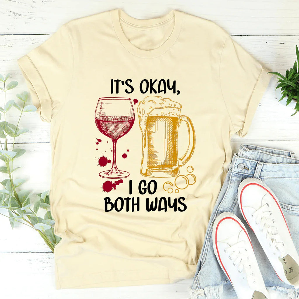 It's Ok I Go Both Ways Tee