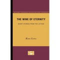 The Wine of Eternity: Short Stories from the Latvian - Paperback