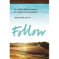 The Follow Bible Study Participant's Guide: No Experience Necessary (Participant's Guide) - Paperback