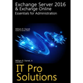 Exchange Server 2016 & Exchange Online: Essentials for Administration - Paperback